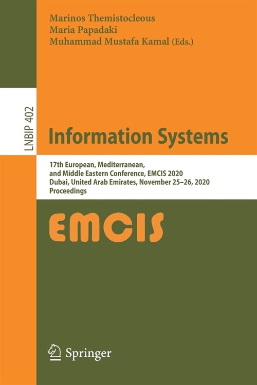 Information Systems: 17th European, Mediterranean, and Middle Eastern Conference, Emcis 2020, Dubai, United Arab Emirates, November 25-26, (Paperback, 2020)