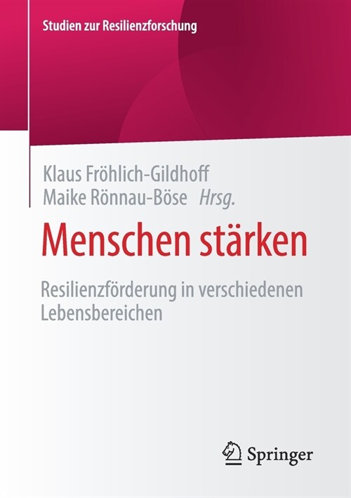 Menschen St?ken: Resilienzf?derung in Verschiedenen Lebensbereichen (Paperback, 1. Aufl. 2021)