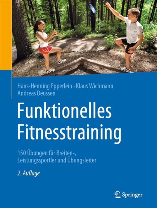 Funktionelles Fitnesstraining: 150 ?ungen F? Breiten-, Leistungssportler Und ?ungsleiter (Hardcover, 2, 2. Aufl. 2021)