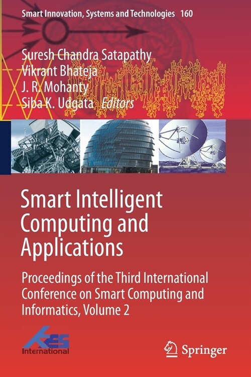 Smart Intelligent Computing and Applications: Proceedings of the Third International Conference on Smart Computing and Informatics, Volume 2 (Paperback, 2020)