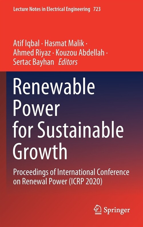 Renewable Power for Sustainable Growth: Proceedings of International Conference on Renewal Power (Icrp 2020) (Hardcover, 2021)