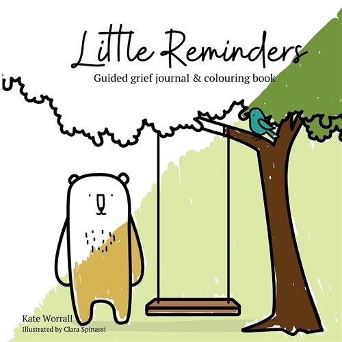 Little Reminders: Guided grief journal & colouring book (Paperback)