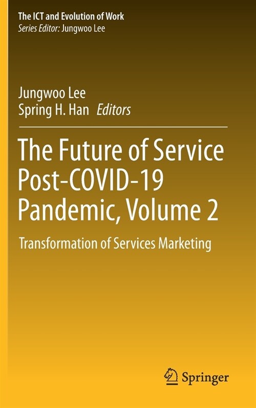 The Future of Service Post-Covid-19 Pandemic, Volume 2: Transformation of Services Marketing (Hardcover, 2021)