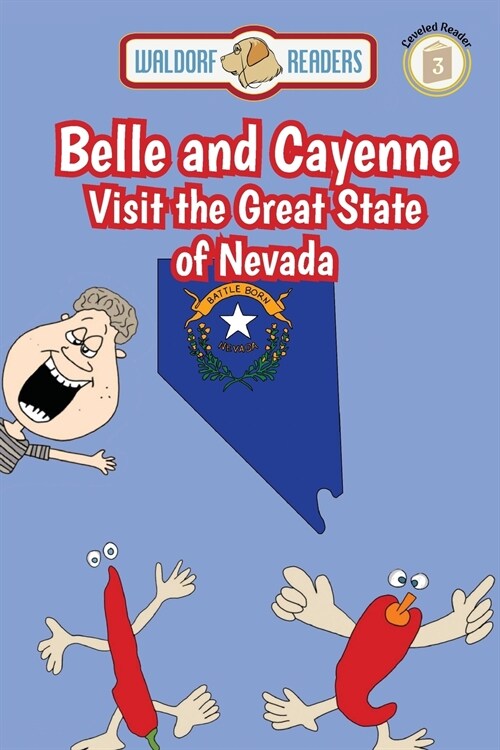 Belle and Cayenne Visit the Great State of Nevada (Paperback)