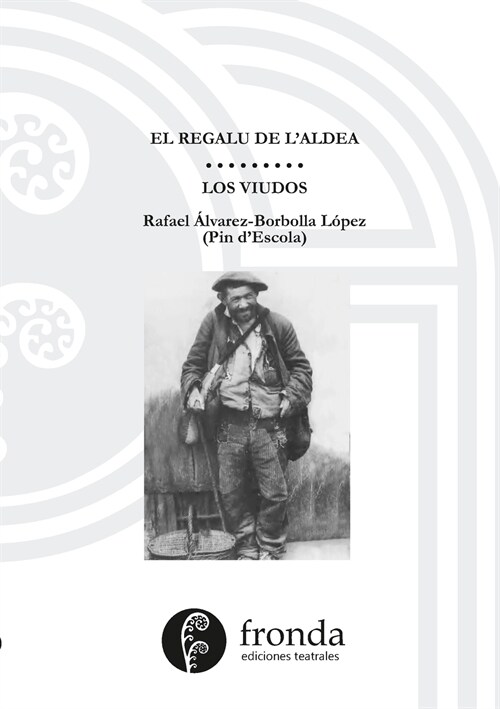 El regalu daldea / Los viudos (Paperback)