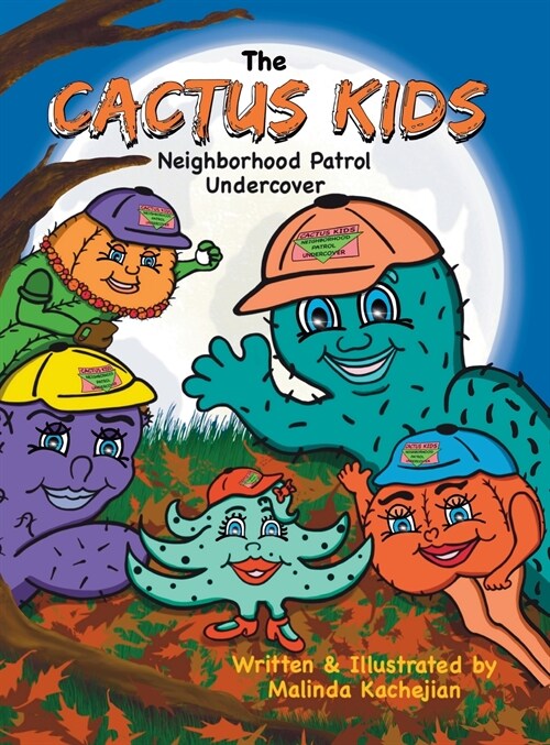 The Cactus Kids Neighborhood Patrol Undercover (Hardcover)