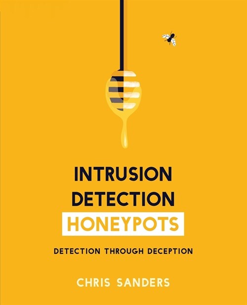 Intrusion Detection Honeypots (Paperback)