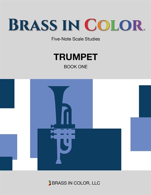 Brass in Color - Scale Studies: Trumpet, Book One (Paperback)