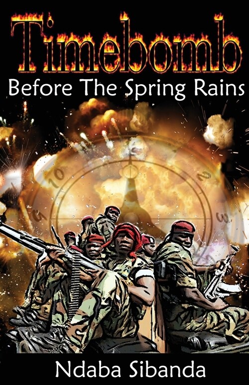 Timebomb: Before the Spring Rains (Paperback)