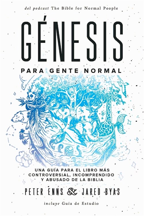 G?esis para Gente Normal: Una gu? para el libro m? controversial, incomprendido y abusado de la Biblia (Paperback)