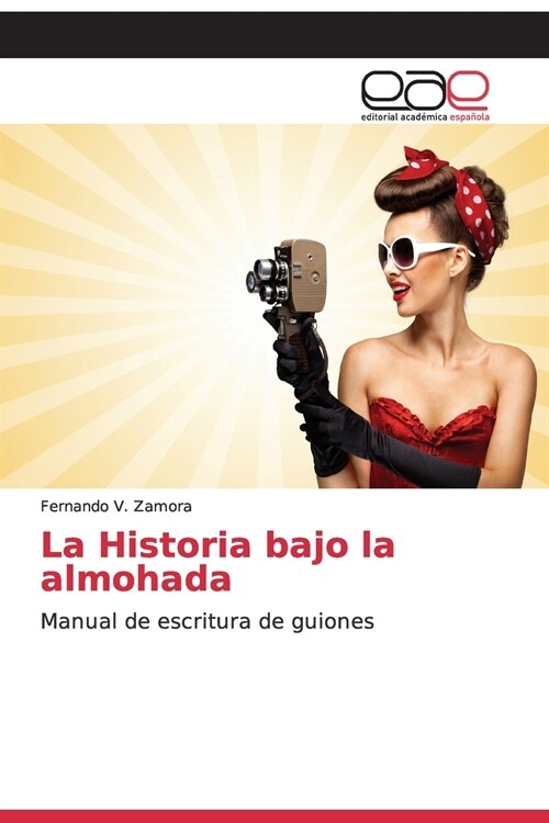 La Historia bajo la almohada (Paperback)