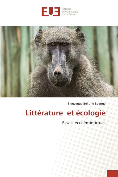 Litt?ature et ?ologie (Paperback)