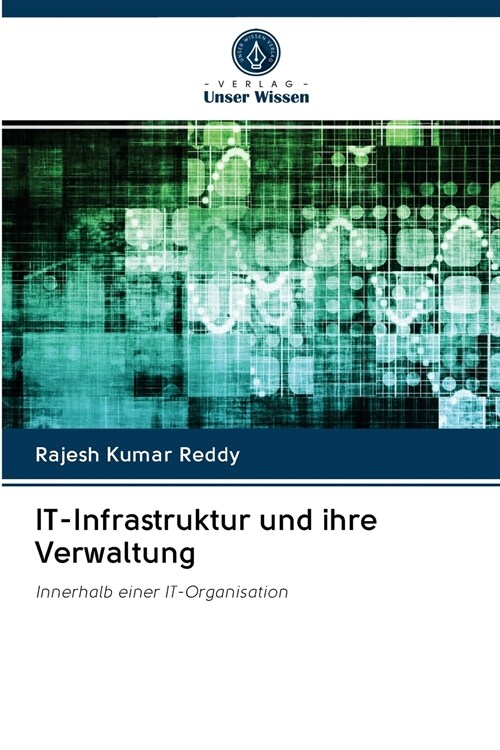 IT-Infrastruktur und ihre Verwaltung (Paperback)