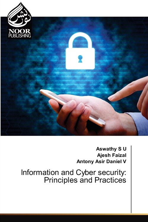 Information and Cyber security: Principles and Practices (Paperback)