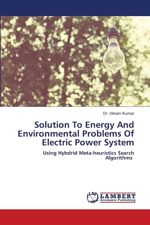 Solution To Energy And Environmental Problems Of Electric Power System (Paperback)