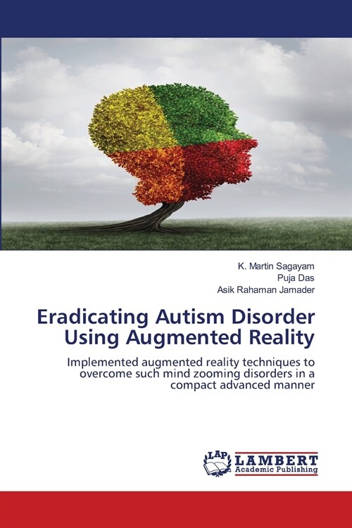 Eradicating Autism Disorder Using Augmented Reality (Paperback)