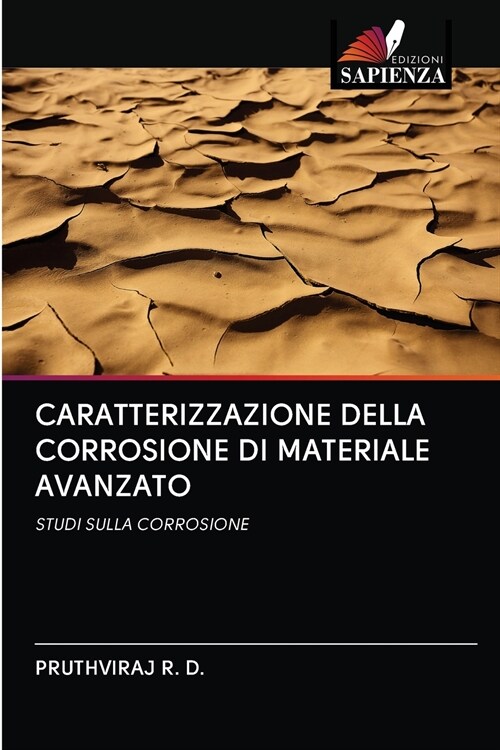 CARATTERIZZAZIONE DELLA CORROSIONE DI MATERIALE AVANZATO (Paperback)