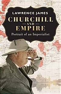 Churchill and Empire (Hardcover)