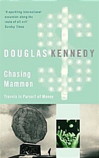 Chasing Mammon : Travels in Pursuit of Money (Paperback)