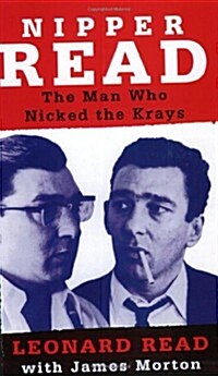 Nipper Read : The Man Who Nicked the Krays (Paperback)