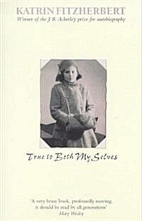 True to Both My Selves (Paperback)