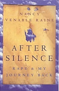 After Silence : Rape and My Journey Back (Paperback)