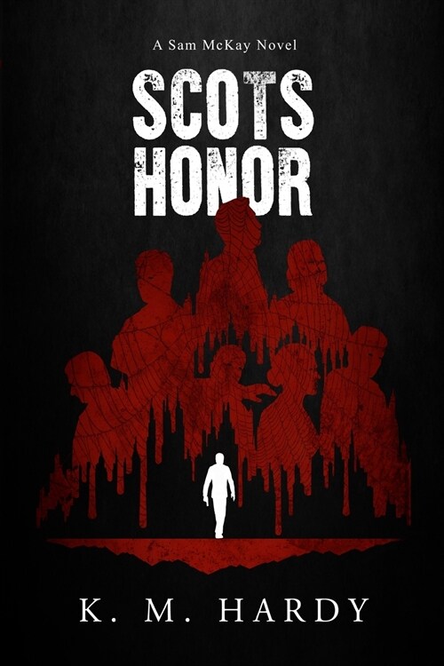 Scots Honor: A Sam McKay Novel (Paperback)