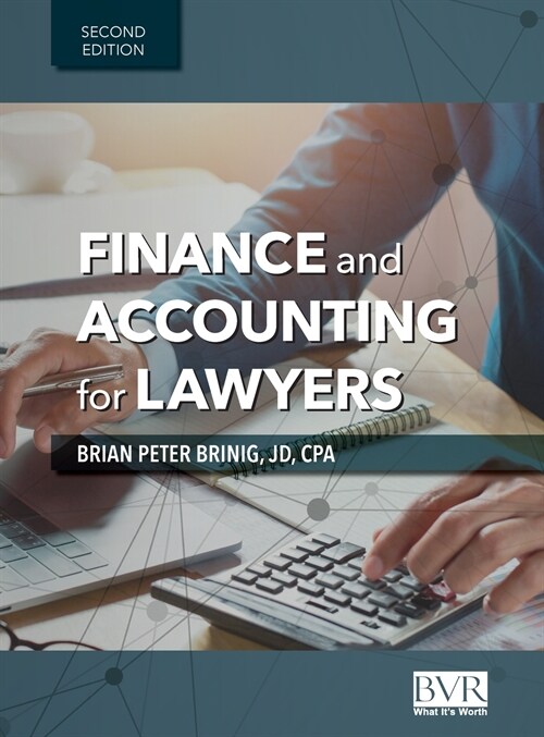 Finance and Accounting for Lawyers, 2nd Edition (Hardcover)