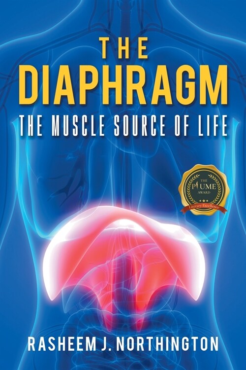 The Diaphragm: The Muscle Source of Life (Paperback)