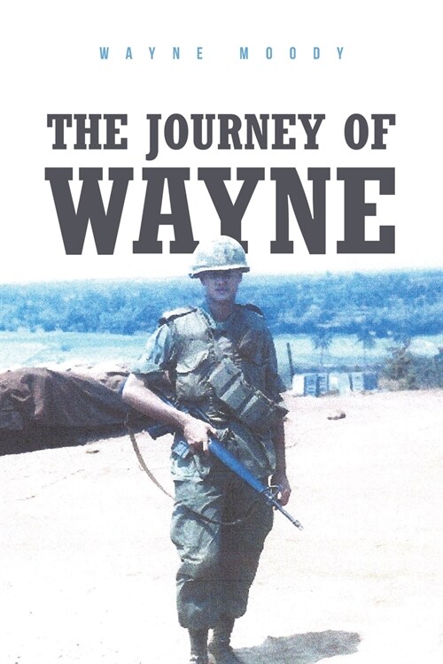 The Journey of Wayne (Paperback)