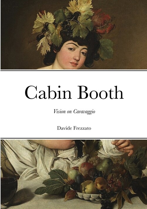 Cabin Booth: Vision on Caravaggio (Paperback)