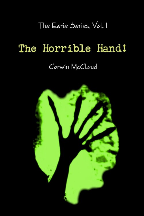 The Horrible Hand! (Paperback)