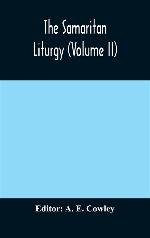 The Samaritan Liturgy (Volume II) (Hardcover)