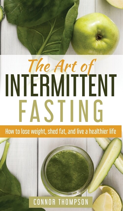 The Art of Intermittent Fasting (TC)