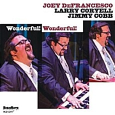 [수입] Joey DeFrancesco, Larry Coryell & Jimmy Cobb - Wonderful! Wonderful!