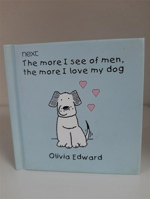 [중고] [반려동물] (Next) The More I See of Men, The More I Love My Dog 작은책  (paperback)