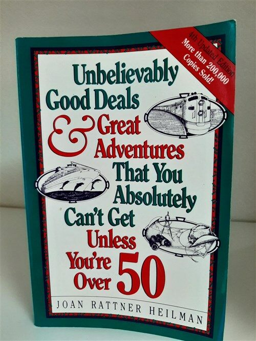 [중고] [여행팁] Unbelievably Good Deals and Great Adventures That You Can‘t Get Unless You‘re over 50 (paperback)