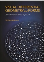 Visual Differential Geometry and Forms: A Mathematical Drama in Five Acts (Paperback)