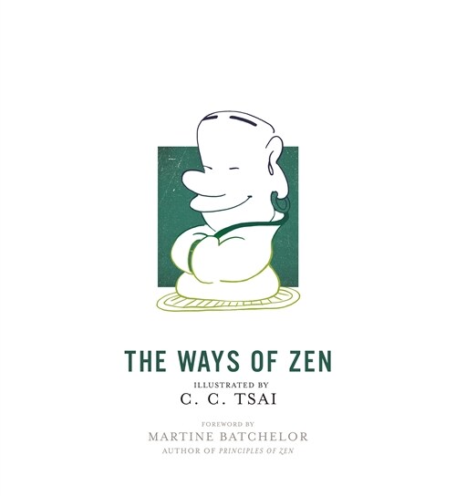 The Ways of Zen (Paperback)