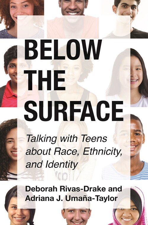 Below the Surface: Talking with Teens about Race, Ethnicity, and Identity (Paperback)