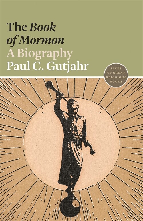 The Book of Mormon: A Biography (Paperback)