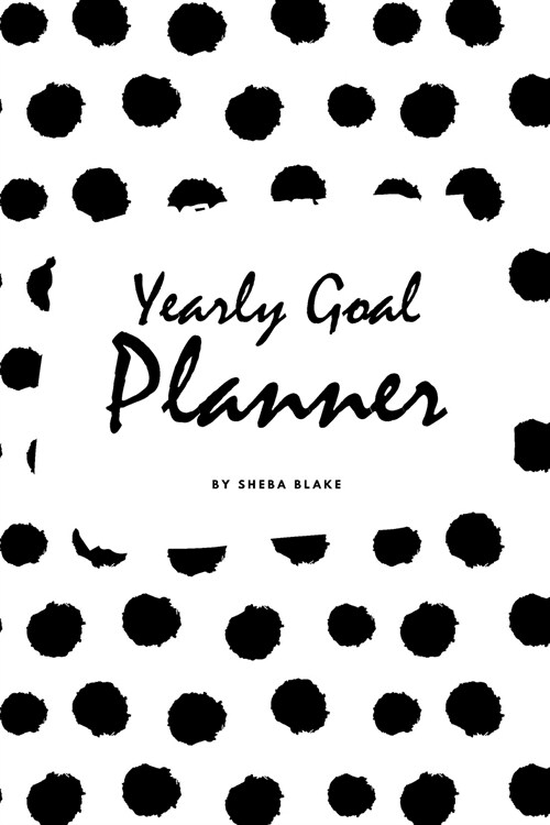 Yearly Goal Planner (6x9 Softcover Log Book / Tracker / Planner) (Paperback)