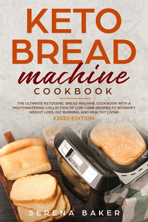 Keto Bread Machine Cookbook (Paperback)