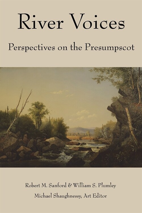 River Voices: Perspectives on the Presumpscot (Paperback)