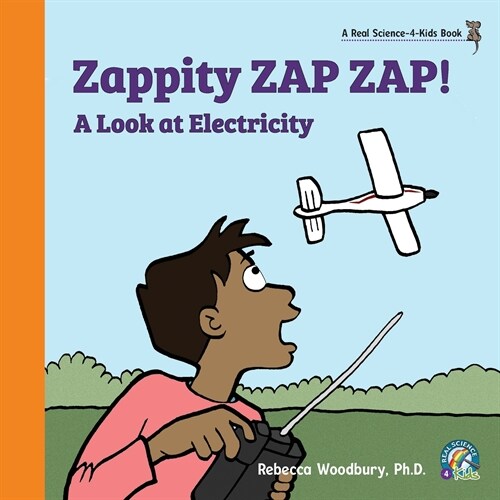 Zappity ZAP ZAP! A Look at Electricity (Paperback)