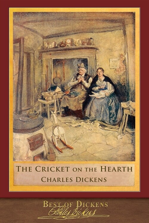 Best of Dickens: The Cricket on the Hearth (Illustrated) (Paperback)