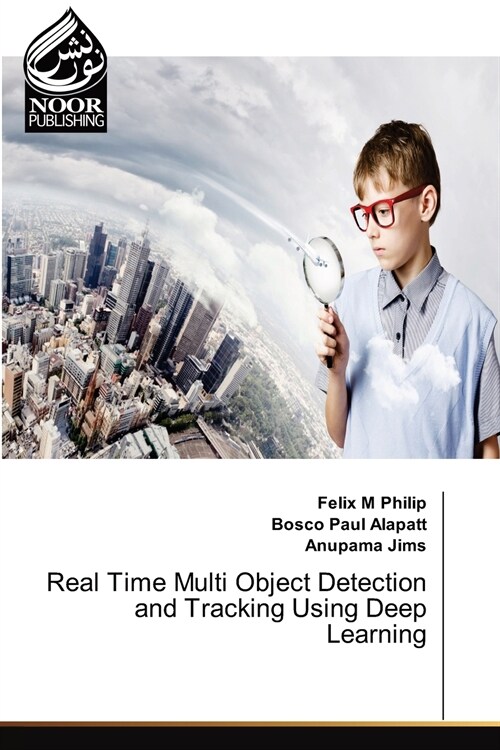 Real Time Multi Object Detection and Tracking Using Deep Learning (Paperback)