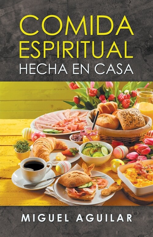 COMIDA ESPIRITUAL HECHA EN CASA (Paperback)