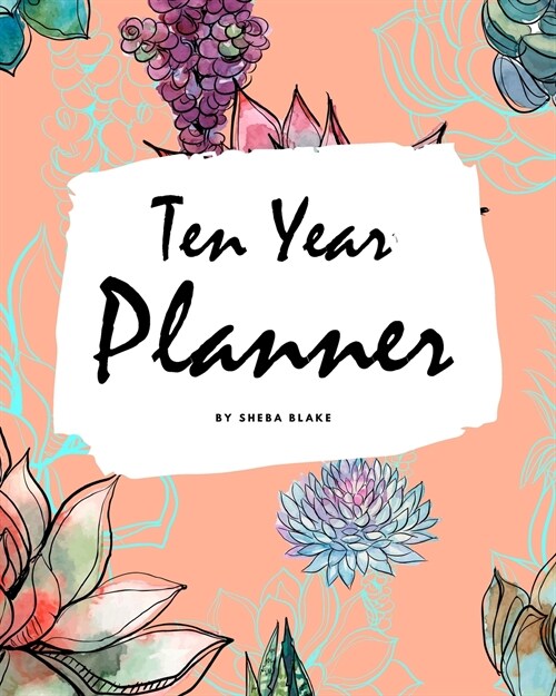 10 Year Planner - 2020-2029 (8x10 Softcover Monthly Planner) (Paperback)