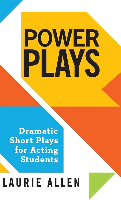 Power Plays: Dramatic Short Plays for Acting Students (Hardcover)